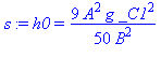 s := h0 = 9*A^2*g*_C1^2/(50*B^2)