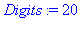 Digits := 20