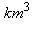 km^3