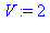 V := 2