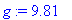 g := 9.81