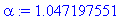 alpha := 1.047197551