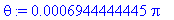 theta := .6944444445e-3*Pi