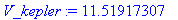 V_kepler := 11.51917307