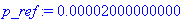 p_ref := .2000000000e-4