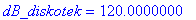 dB_diskotek = 120.0000000