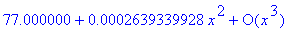 series(77.000000+.2639339928e-3*x^2+O(x^3),x,3)