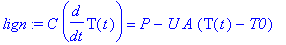 lign := C*diff(T(t),t) = P-U*A*(T(t)-T0)