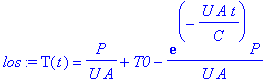 los := T(t) = 1/U/A*P+T0-exp(-U*A/C*t)/U/A*P
