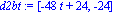 d2bt := [-48*t+24, -24]