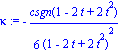 kappa := -1/6*csgn(1-2*t+2*t^2)/(1-2*t+2*t^2)^2