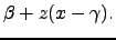 $\displaystyle \beta + z(x-\gamma).$